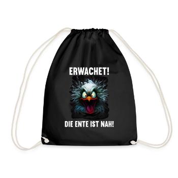 Erwachet Die Ente ist nah Duck Ente lustiges Enten - Turnbeutel - Schwarz - Vorne
