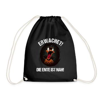 Erwachet Die Ente ist nah Duck Ente lustiges Enten - Turnbeutel - Schwarz - Vorne