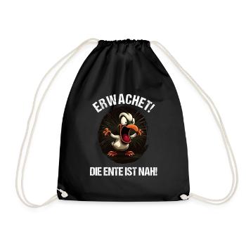 Erwachet Die Ente ist nah Duck Ente lustiges Enten - Turnbeutel - Schwarz - Vorne