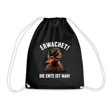 Erwachet Die Ente ist nah Duck Ente lustiges Enten - Turnbeutel - Schwarz - Vorne