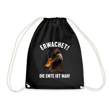 Erwachet Die Ente ist nah Duck Ente lustiges Enten - Turnbeutel - Schwarz - Vorne