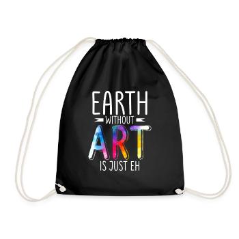 Earth Without Art Is Just Eh Art Gallery - Drawstring Bag - black - Front