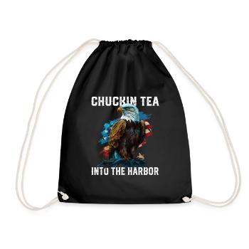 Chuckin Tea Into The Harbor Tea Drinker Fourth of - Turnbeutel - Schwarz - Vorne