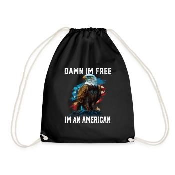 Damn I'm Free I'm An American Bald Eagle 4th Of - Turnbeutel - Schwarz - Vorne