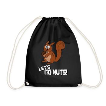 Lets Go Nuts, Funny Squirrel Pun - Drawstring Bag - black - Front