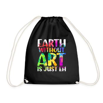 Earth Without Art Is Just Eh Art Gallery - Drawstring Bag - black - Front