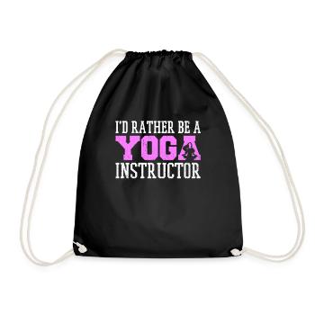 I'd Rather Be A Yoga Instructor - Drawstring Bag - black - Front