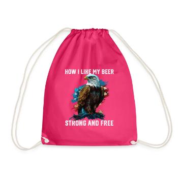 How I Like My Beer Strong And Free Alcoholic - Drawstring Bag - fuchsia - Front