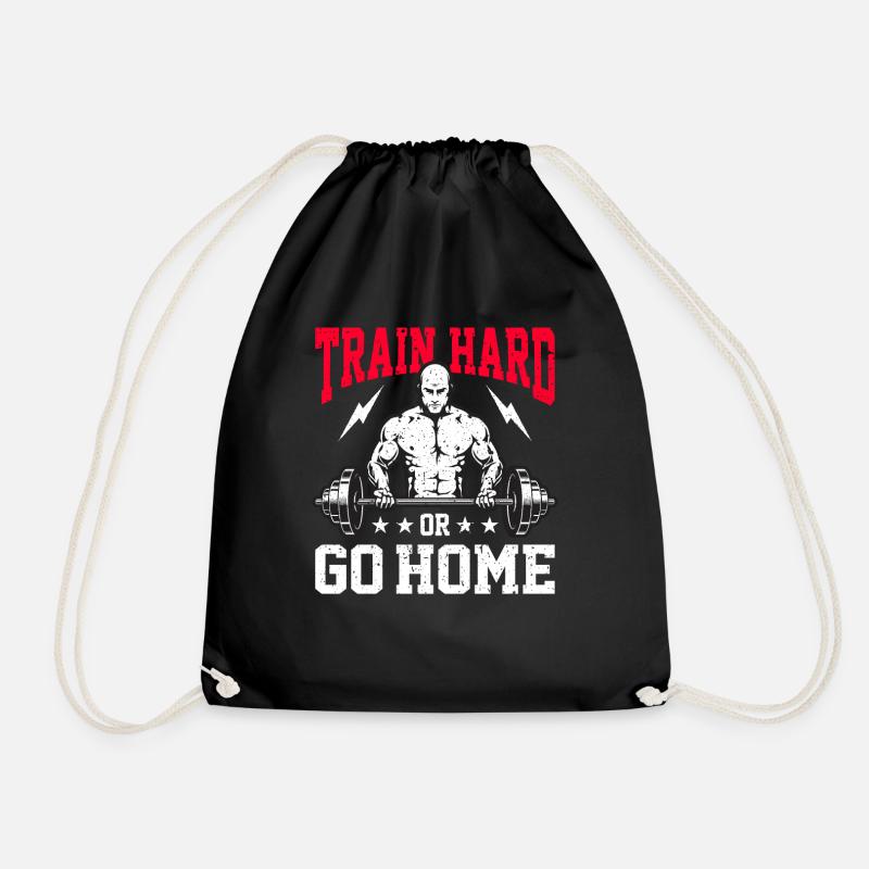 Train hard or go home - Drawstring Bag - black