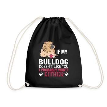 If my dog doesn't like you... - Drawstring Bag - black - Front