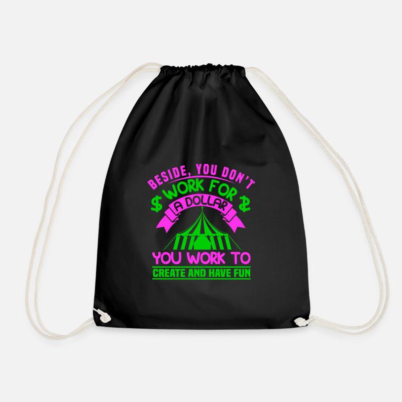 BESIDE YU DON T WORK FOR A DOLLAR YOU WORK TO CREA - Drawstring Bag - black