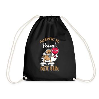 Allergic to peanuts Not funny - Drawstring Bag - black - Front