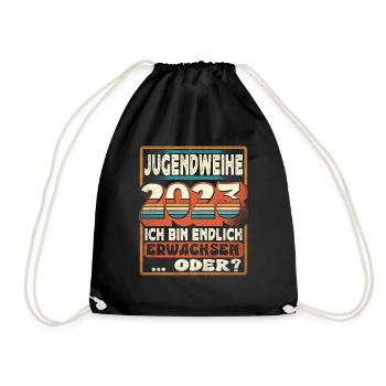 Jugendweihe 2023 Ich Bin Endlich Erwachsen Oder - Turnbeutel - Schwarz - Vorne