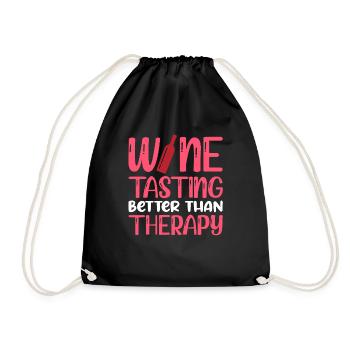 Wine Tasting Better Than Therapy - Drawstring Bag - black - Front