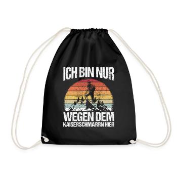 Ich Bin Nur Wegen Dem Kaiserschmarrn Hier Bergstei - Turnbeutel - Schwarz - Vorne