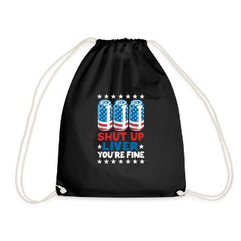 Funny July 4th USA Shut Up Liver They Are Fine - Drawstring Bag - black - Front