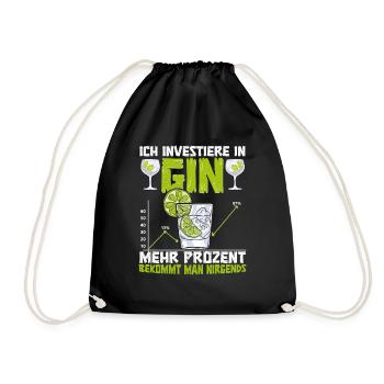 Gin Ich investiere in Gin gibt die meisten Prozent - Turnbeutel - Schwarz - Vorne