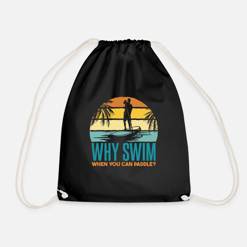 Warum schwimmen, wenn Sie paddeln können - Turnbeutel - Schwarz