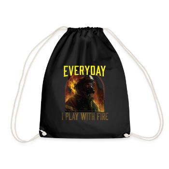 Everyday I Play With Fire Firefighting Fireman - Drawstring Bag - black - Front