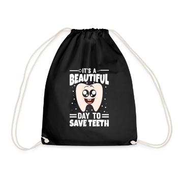 It's A Beautiful Day To Save Teeth - Drawstring Bag - black - Front