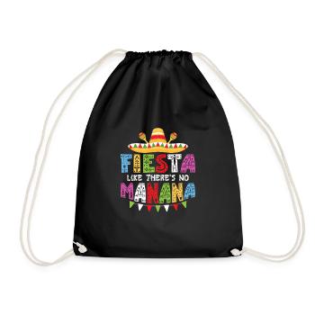 Fiesta Like There's No Manana Party Cinco De Mayo - Turnbeutel - Schwarz - Vorne