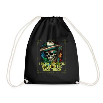 I Enjoy Romantic Walks To Taco Truck Taco Eater - Turnbeutel - Schwarz - Vorne