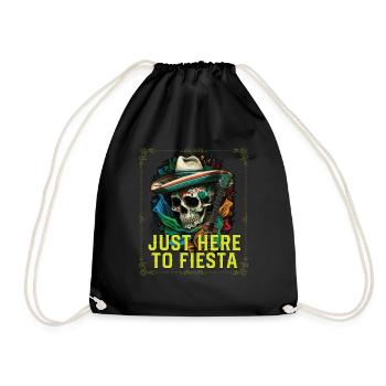 Just Here To Fiesta Cinco De Mayo Mexican Pride - Turnbeutel - Schwarz - Vorne