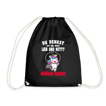 Du Denkst Ich Bin Klein Lieb Und Nett Einhorn - Turnbeutel - Schwarz - Vorne