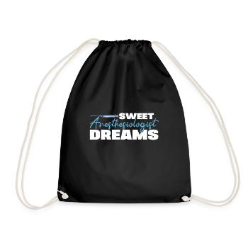 Sweet Anesthesiologist Dreams Nurse Anesthetist - Drawstring Bag - black - Front