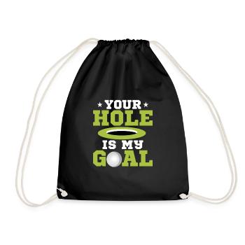 Your Hole Is My Goal Golfing Golf - Drawstring Bag - black - Front