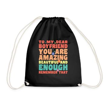 To My Dear Boyfriend You Are Amazing Beautiful And - Turnbeutel - Schwarz - Vorne