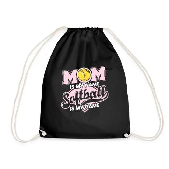 Mom Is My Name Softball Is My Game - Drawstring Bag - black - Front
