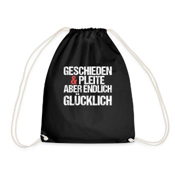 Geschieden und Pleite aber endlich glücklich - Turnbeutel - Schwarz - Vorne