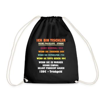 Ich bin TISCHLER Preisliste - Turnbeutel - Schwarz - Vorne