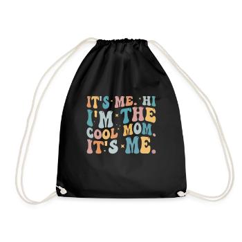Ich bin's Hallo Ich bin die coole Mama Ich bin es - Turnbeutel - Schwarz - Vorne