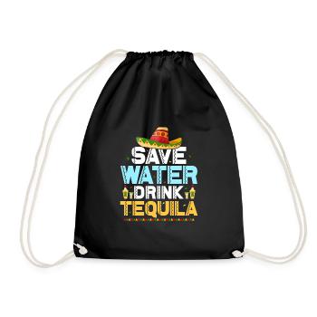 Save Water Drink Tequila Party Cinco De Mayo - Turnbeutel - Schwarz - Vorne