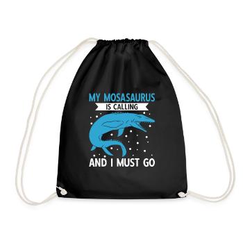 My Mosasaurus Is Calling And I Must Go - Drawstring Bag - black - Front