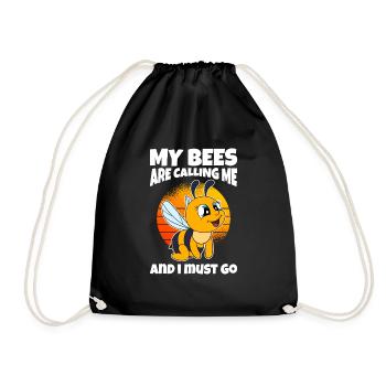 My Bees Are Calling Me And I Must Go - Drawstring Bag - black - Front