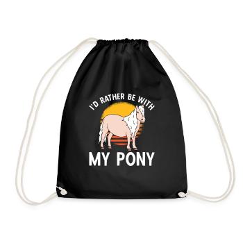 I'd Rather Be With My Pony - Drawstring Bag - black - Front