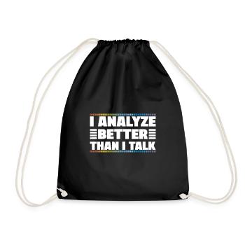 I Analyze Better Than I Talk Analyst Crime Lab - Drawstring Bag - black - Front