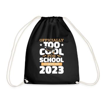 Officially Too Cool For This School Class Of 2023 - Drawstring Bag - black - Front