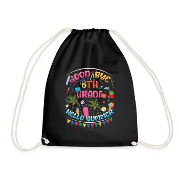 6th Grade Bye Schools Out Last Class Hello Summer - Drawstring Bag - black - Front