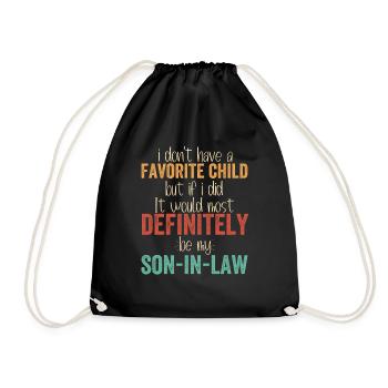 I Don't Have Favorite Child Definitely Son In Law - Drawstring Bag - black - Front