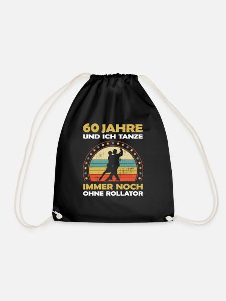 60 Jahre Tanzerfahrung - cooles Tänzer Geburtstag - Turnbeutel - Schwarz
