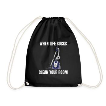 when life sucks clean your room (dark background) - Drawstring Bag - black - Front