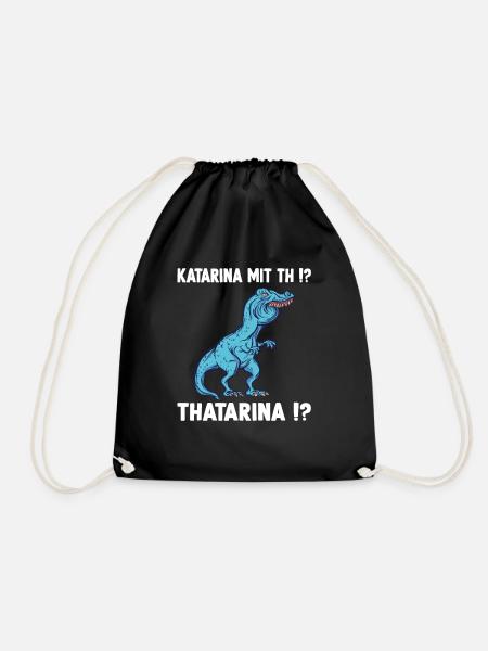 Katharina Namen Shirt lustiges Trex Meme Überbiss - Turnbeutel - Schwarz