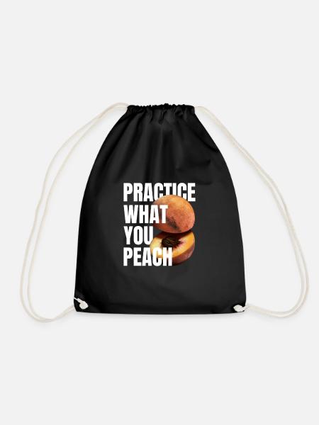 Practice what you peach - Lustiger Spruch Pfirsich - Turnbeutel - Schwarz