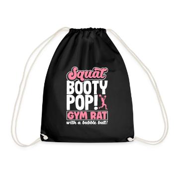 Squat, Booty, Pop! Gym rat with a Bubble Butt - Turnbeutel - Schwarz - Vorne