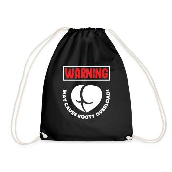 Warning: May Cause Booty Overload - Turnbeutel - Schwarz - Vorne