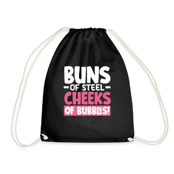 Buns of Steel, Cheeks of Bubbles! - Turnbeutel - Schwarz - Vorne